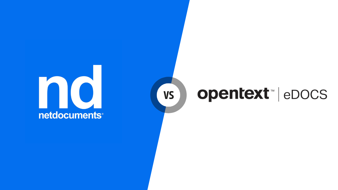 NetDocuments vs OpenText eDocs