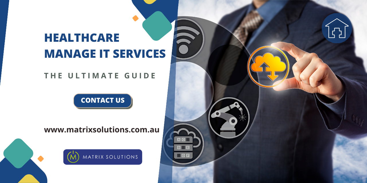 Matrix Solutions Australia Health Care Managed IT Services