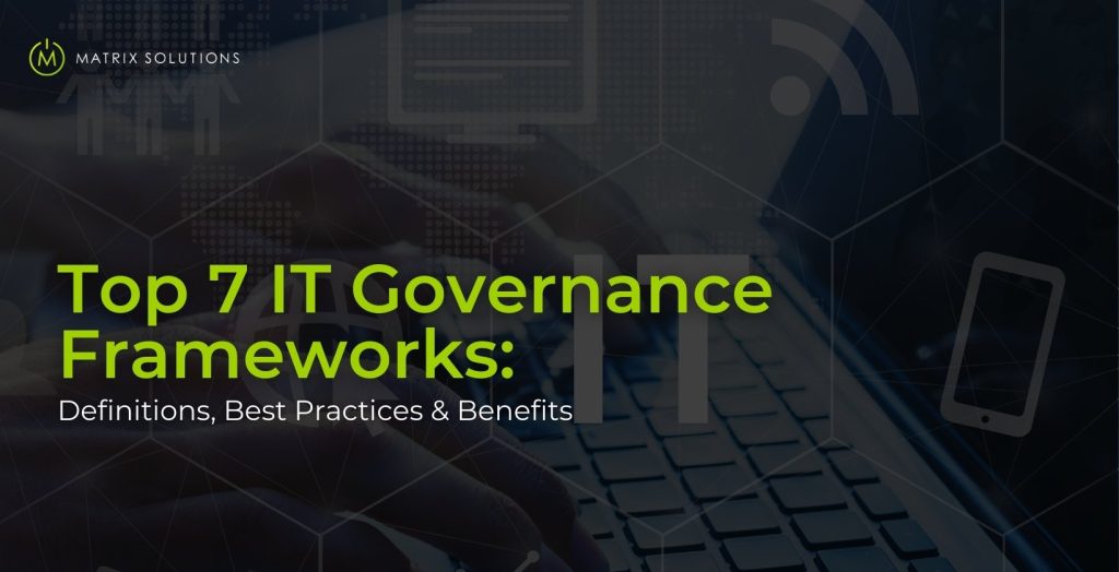 IT Governance Framework - Matrix Solutions