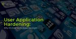 user application hardening - Matrix Solutions
